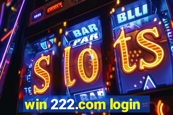 win 222.com login